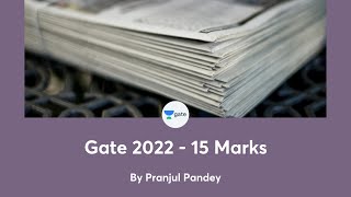 Gate 2022 - 15 Marks🔥🔥🔥