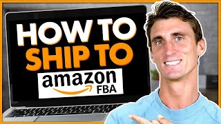 How To Send Your First Shipment To Amazon FBA 2025 Tutorial