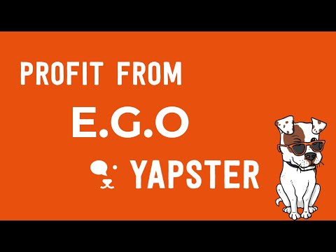 Profiting from E G O