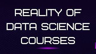 Data Science Courses Reality