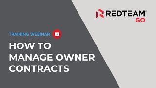 Webinar: RedTeam Go - How to Manage Owner Contracts