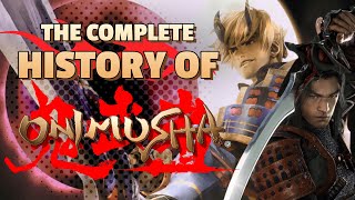 The Complete History of Onimusha Series – A Forgotten Legacy