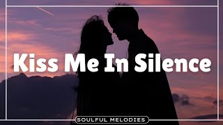Kiss Me In Silence 💜 | Aesthetic Love Story with Soulful Music | Soulful Melodies