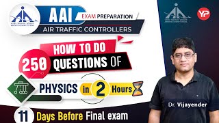 How to do 250 Questions of Physics in 2 hours for AAI ATC written exam preparation 2025