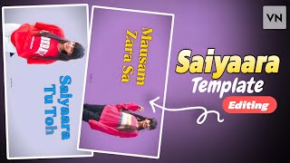 Saiyaara Song Template Video Editing Vn App | Saiyaara Song Reels Video Editing | Vn Template Trend