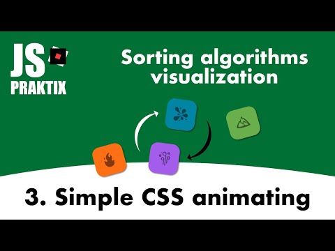 Sorting algorithms - 3. Simple CSS animating - JavaScript fun