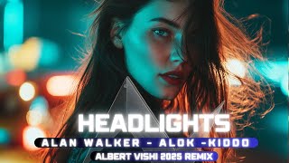 Alan Walker & Alok - Headlights (Albert Vishi Remix 2025 ) feat. KIDDO