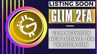Glim network new update.2FA setup.Must do.