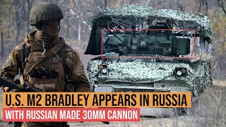 US-Made M2 Bradley Fighting Vehicle Appears In Russia With Russian Made 30mm Cannon
