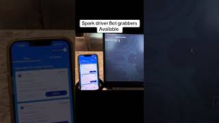 Spark driver Bot grabbers Available #sparkdriver #sparkdeliverydriver #sparkteam