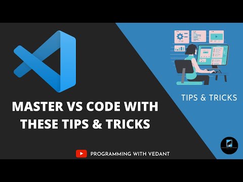 Master VS Code with these Tips & Tricks | Visual Studio Code | 2021