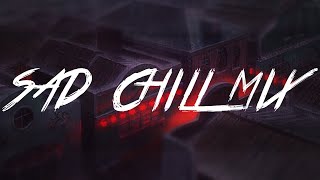 Best Sad Chill Music Mix 2018 | Emo Rap / Sad Trap (LiL PEEP, Brennan Savage, Bones) 😢