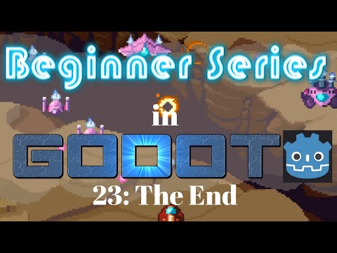 Godot Beginner Tutorial 23: The End