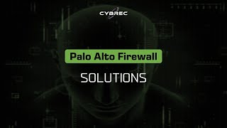Palo Alto Networks Firewall Solutions