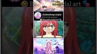 🤣 Bro gold medal art 🎭🎨 | #anime #shorts #animelove