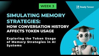 AAIDC WK3 L3a Simulating Memory Strategies: How Conversation History Affects Token Usage