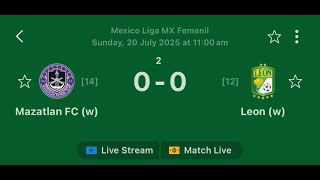MAZATLAN FC WOMEN VS LEON WOMEN FOOTBALL