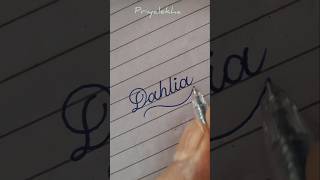How to Improve Handwriting || Cursive Calligraphy Handwriting ||#shorts #dahlia #flower #priyalekha