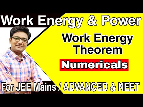 Work Energy Theorem Numericals | Work Energy Theorem Class 11 | Work Energy and Power Numericals