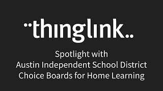 ThingLink Spotlight! Choice Boards for Home Learning