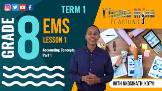 Gr 8 EMS | Term1 Lesson 1 | Accounting Concepts Part 1