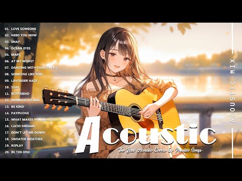 Best Acoustic Cover - Chill Acoustic Love Songs Playlist 2025 - Acoustic Guitar Songs Of All Time