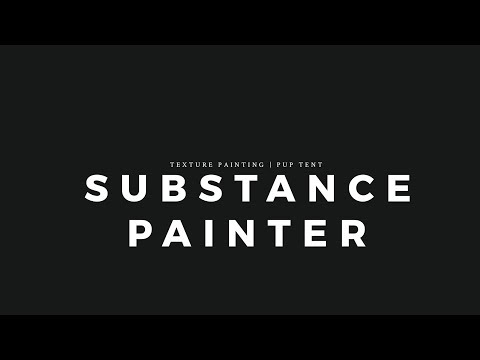 Substance Painter | Texture Painting a Pup Tent