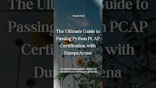 Ace the Python PCAP Certification Exam with DumpsArena’s Proven Tools