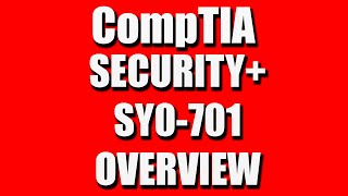 CompTIA Security+ SY0-701 Certification Overview