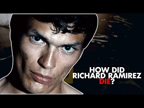 HOW DID RICHARD RAMIREZ - THE NIGHT STALKER DIE?