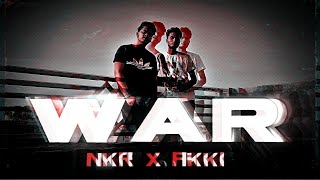 WAR | NKR X AKKI | Prod By. TemperBeats | RAP SONG | 2021 | LYRICS IN THE DESCRIPTION