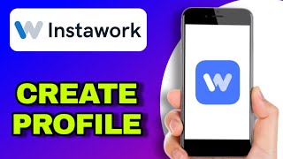 How To Create A Profile On Instawork (EXPLAINED)