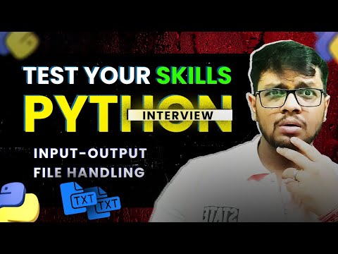2. 200+ Interview Questions | Input Output |File Handling Python