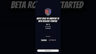 Moto Edge 50 Android 15 Beta Rollout Started & Features👌#shorts #motoedge50 #viralvideo #ytshorts