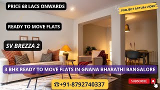 3 BHK Flats In SV Brezza 2 Gnana Bharathi Bangalore |☎+91-8792740337 | Price 69 Lacs #3bhk #flats