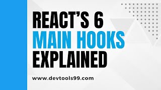 React’s 6 Main Hooks Explained #devtools99 #devtips z#react #reactjs #javascript #reacthooks