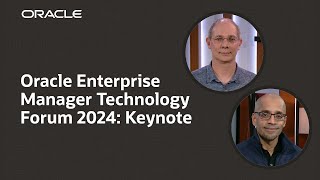 Introducing Oracle Enterprise Manager 24ai: Oracle Enterprise Manager Technology Forum 2024