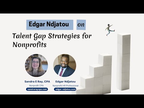 Edgar Ndjatou on Talent Gap Strategies for Nonprofits