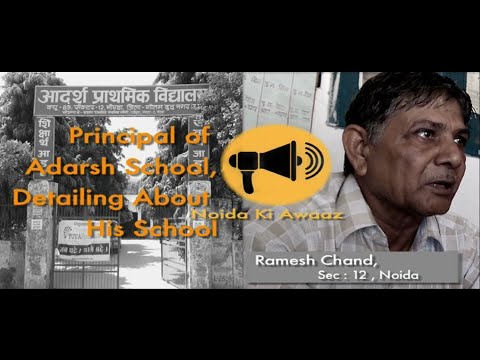 Shree Ramesh Chand, Principal of Adarsh school, Sector-12, Noida
