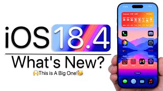 iOS 18.4 is Out! - What's New?