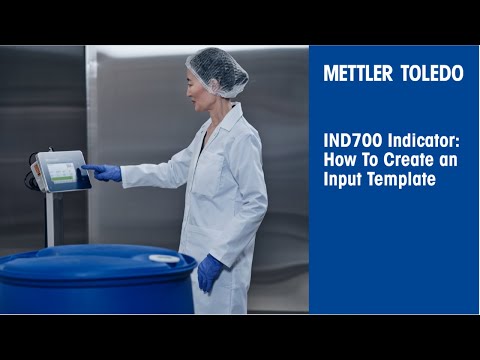 IND700 Indicator: How to Create an Input Template