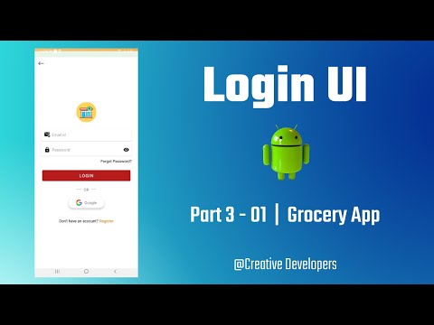 Part 3-01 | Login UI / SignIn UI | GroceryApp in android studio  | E-commerce | creative developers
