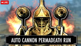 🔴 SKYRIM BUT IF I DIE I RESET (WITH AUTOCANNONS) 🔴