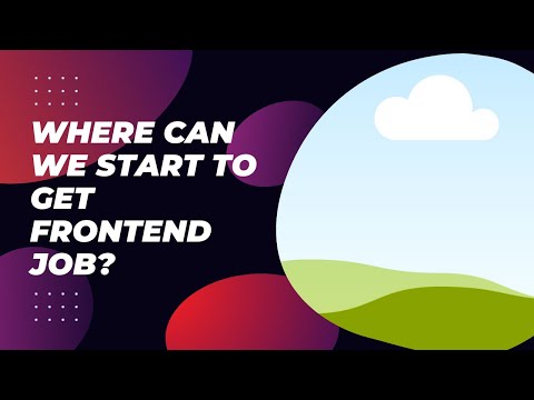 Where can we start to get Frontend job?