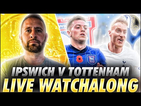 IPSWICH TOWN Vs TOTTENHAM HOTSPUR | LIVE PREMIER LEAGUE WATCHALONG | @FootballHeritageTV