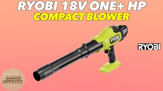 Ryobi 18V ONE+ HP Compact Brushless Blower - Review