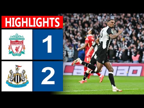 HIGHLIGHT (1-2) | Liverpool vs Newcastle United | Goals & Highlights | EFL Carabao Cup 2025 Final