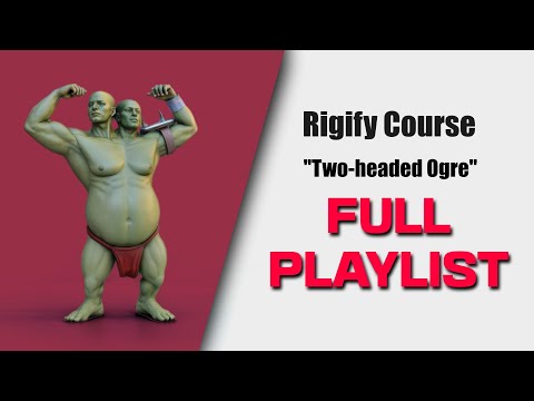 [Rigify Course] Ogre: FULL PLAYLIST