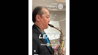 #D3461 #台中惠來扶輪社 #薩克斯風團·2024/12/10 生力軍 第一堂·團長 Lawyer ,社長POS