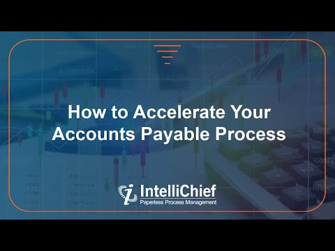 How to Accelerate Your Accounts Payable Process